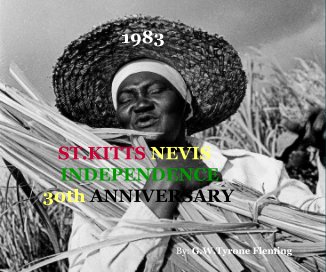 1983 ST.KITTS NEVIS INDEPENDENCE 30th ANNIVERSARY book cover