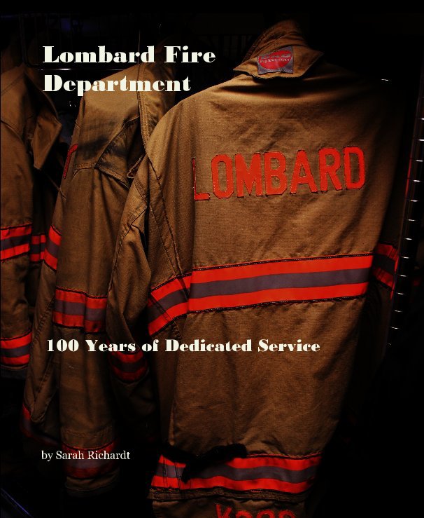 View Lombard Fire Department by Sarah Richardt