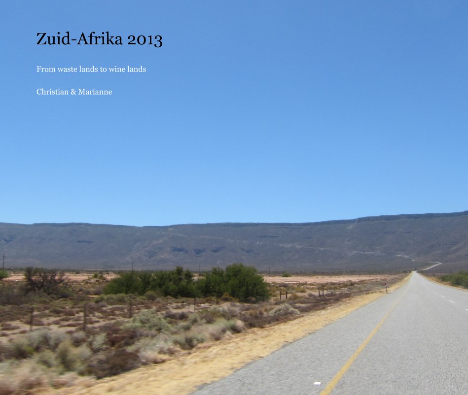 View zuid afrika 2013 by Christian & Marianne