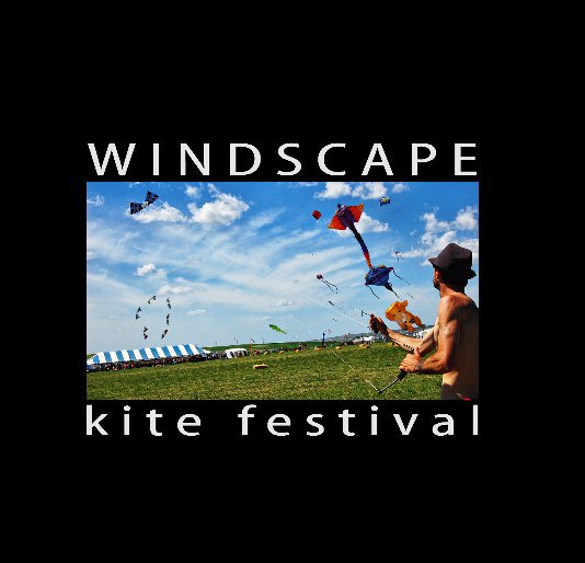 View Windscape Kite Festival by Shann Gowan