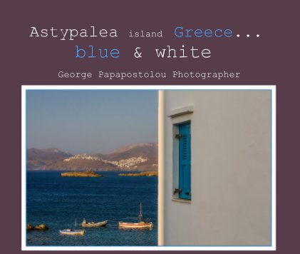 Astypalea island Greece... blue & white book cover