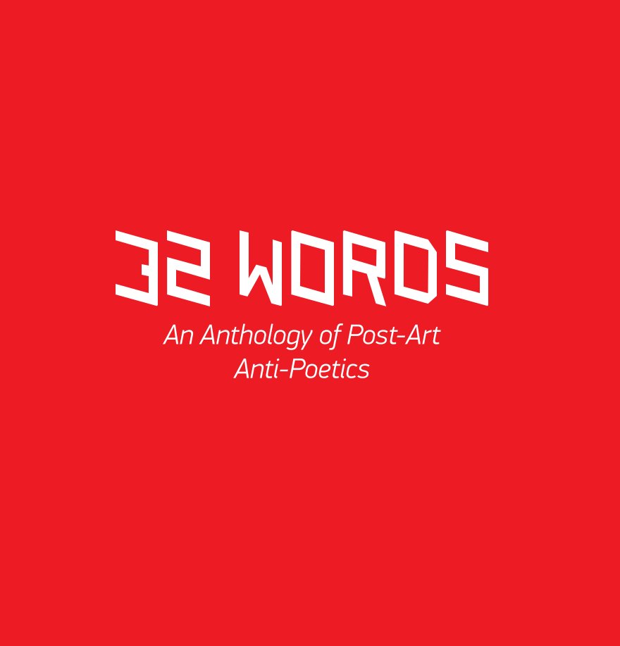 Ver 32 WORDS por The Post-Art Poets