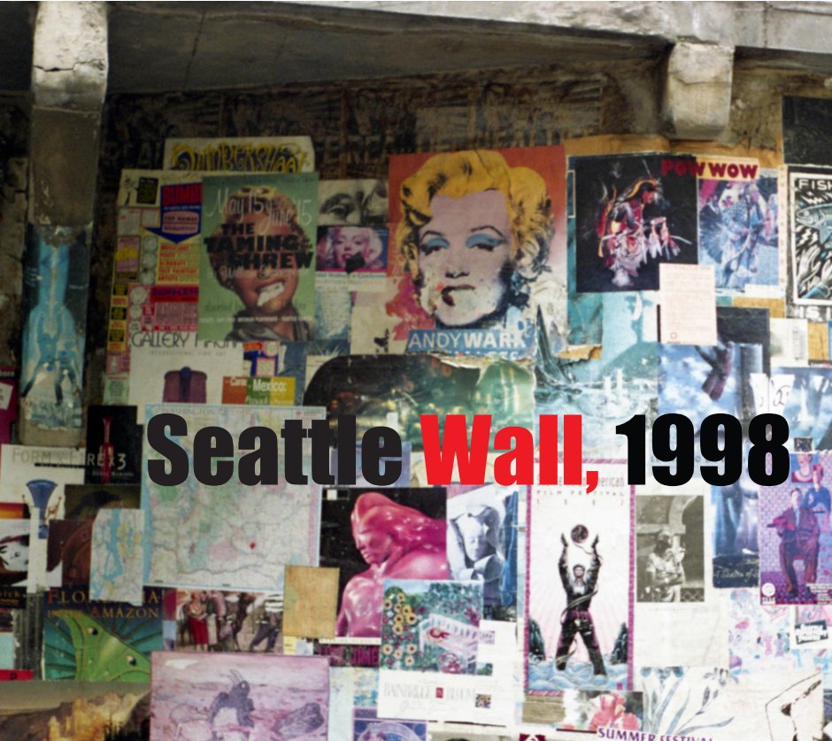 View Seattle Wall, 1998 by Kent Hall