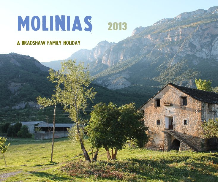View MOLINIAS 2013 by A Bradshaw Family Holiday