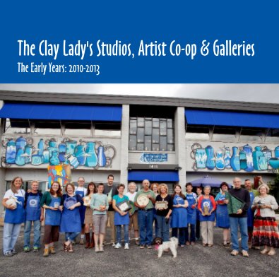 The Clay Lady's Studios, Artist Co-op & Galleries book cover