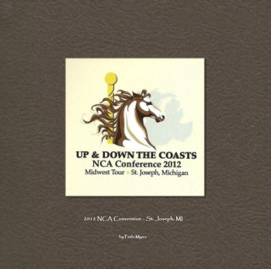 2012 NCA Convention - St. Joseph, MI book cover