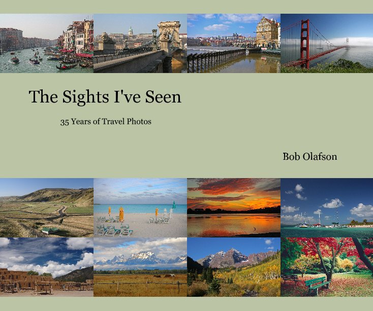 Visualizza The Sights I've Seen di Bob Olafson