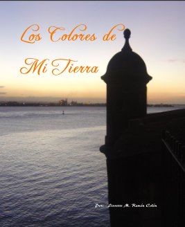 Los Colores de Mi Tierra book cover