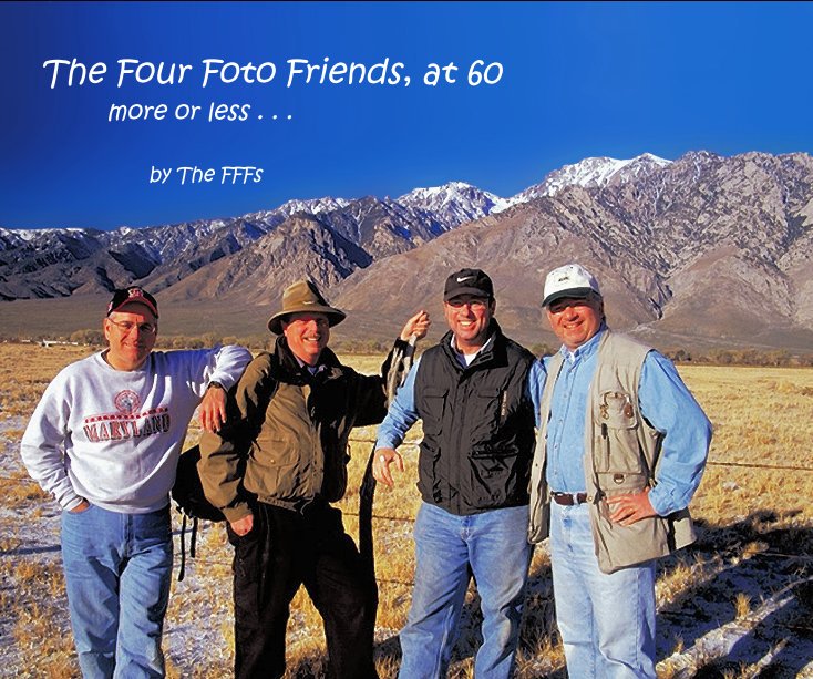 Ver The Four Foto Friends, at 60 more or less . . . by The FFFs por J. David Pincus, Stephen C. Wood, Richard Knapp, and Bruce Burtch
