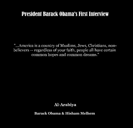 View President Barack Obama's First Interview by Barack Obama & Hisham Melhem