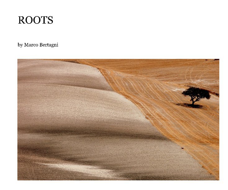View ROOTS by Marco Bertagni