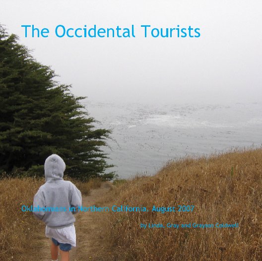 The Occidental Tourists nach Linda, Gray and Grayson Coldwell anzeigen