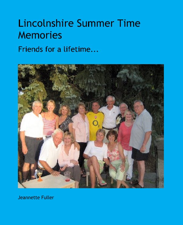 View Lincolnshire Summer Time Memories by Jeannette Fuller