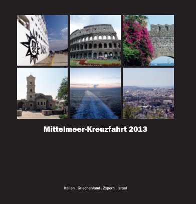 Mittelmeerkreuzfahrt 2013 book cover
