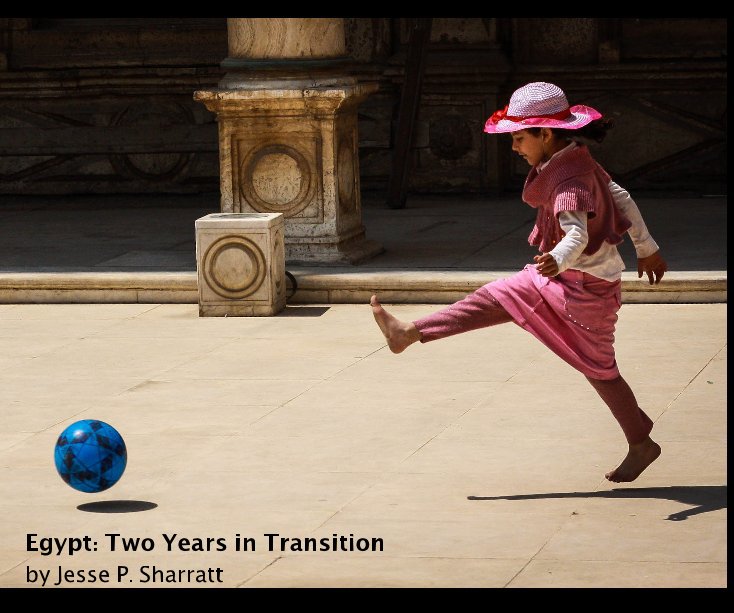 View Egypt: Two Years in Transition by Jesse P. Sharratt