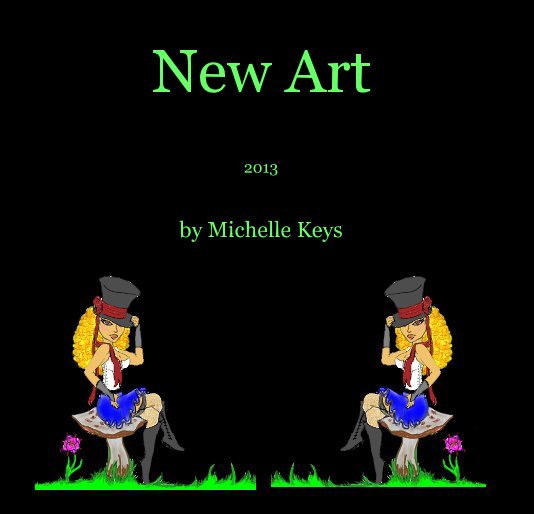 View New Art by Michelle Keys