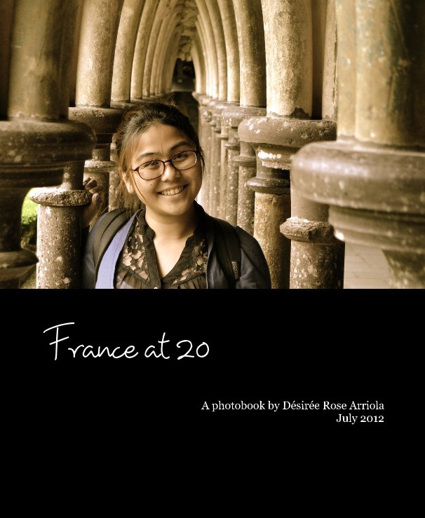 View France at 20 by Desiree Arriola