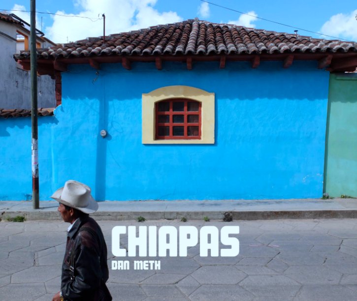 Visualizza Chiapas di Dan Meth