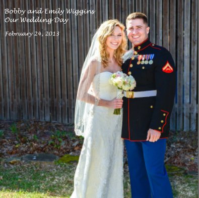 Bobby and Emily Wiggins Our Wedding Day book cover