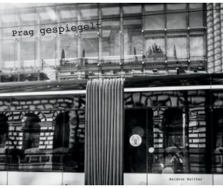Prag gespiegelt schwarzweiss book cover