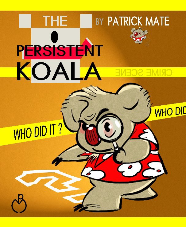 View the Persistent Koala by Patrick Mate