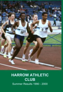 Harrow Athletic Club Summer Results 1990 - 2000 book cover