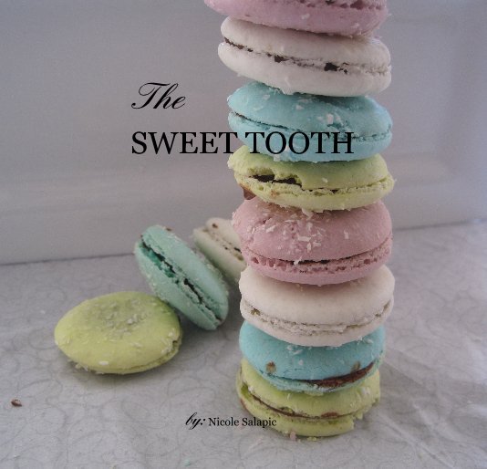 Visualizza The SWEET TOOTH di by: Nicole Salapic