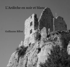 L'Ardèche en noir et blanc book cover