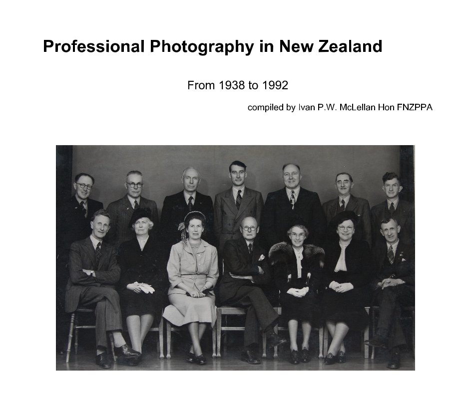 Ver Professional Photography in New Zealand por compiled by Ivan P W  McLellan Hon FNZPPA