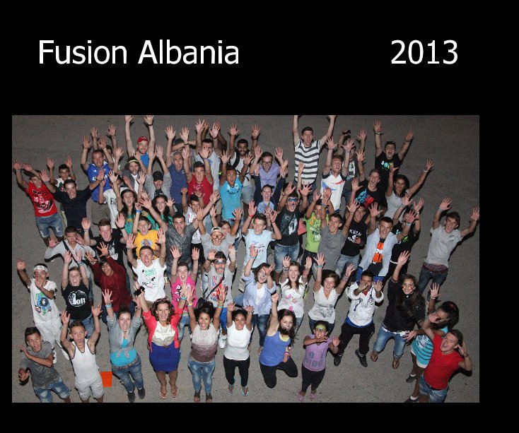 View Fusion Albania 2013 by cbankole