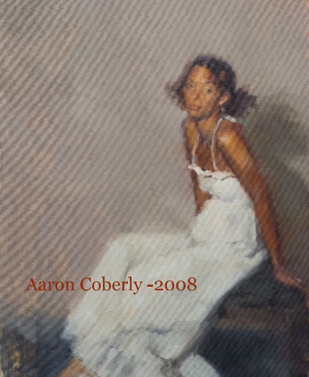 View Aaron Coberly -2008 by Aaron Coberly