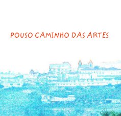 POUSO CAMINHO DAS ARTES book cover