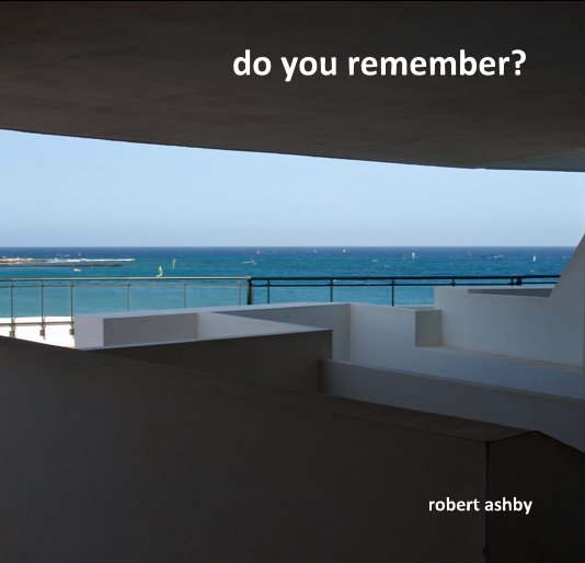 View do you remember? by robert ashby