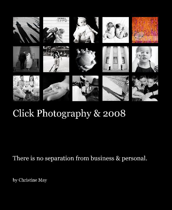 Ver Click Photography & 2008 por Christine May