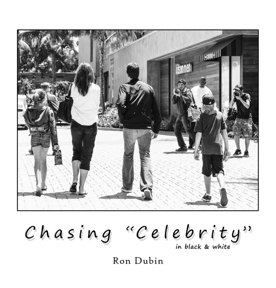 View Chasing "Celebrity" in black & white by Ron Dubin