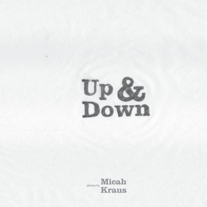 View Up And Down by Micah Kraus