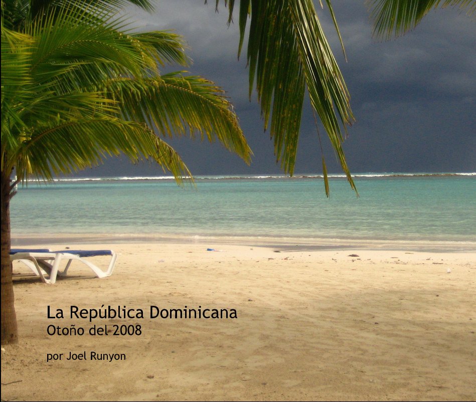 View La Republica Dominicana by por Joel Runyon