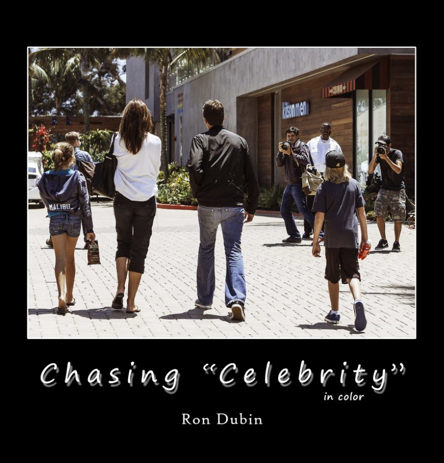 View Chasing "Celebrity" in color by Ron Dubin