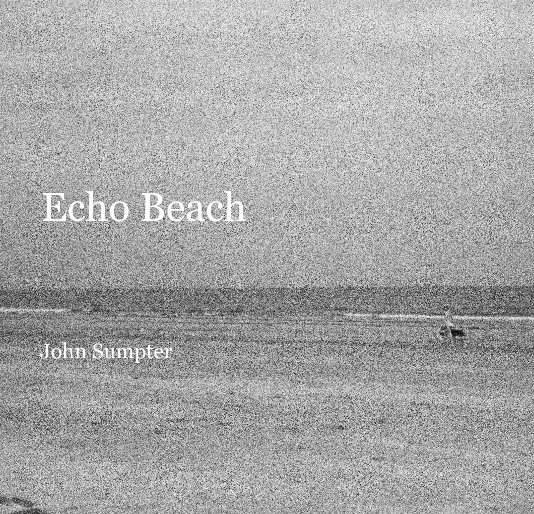 View Echo Beach by John Sumpter
