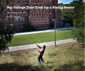 Our College Tour Trek for a Rising Senior book cover