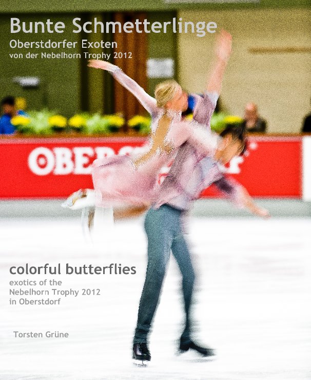 Bekijk Bunte Schmetterlinge Oberstdorfer Exoten von der Nebelhorn Trophy 2012 op Torsten Grüne