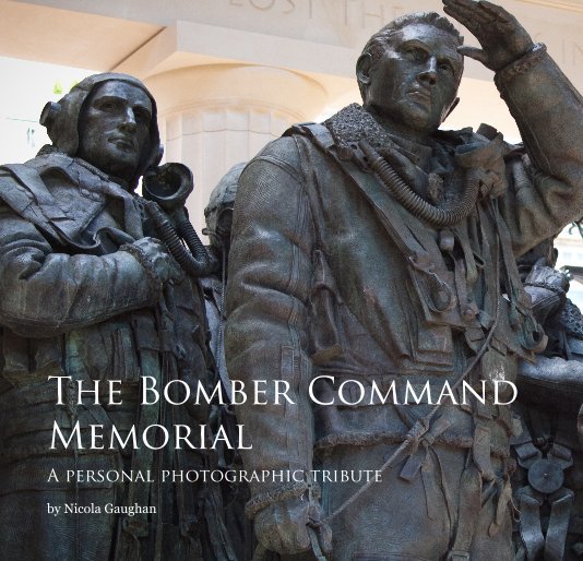 View The Bomber Command Memorial by Nicola Gaughan