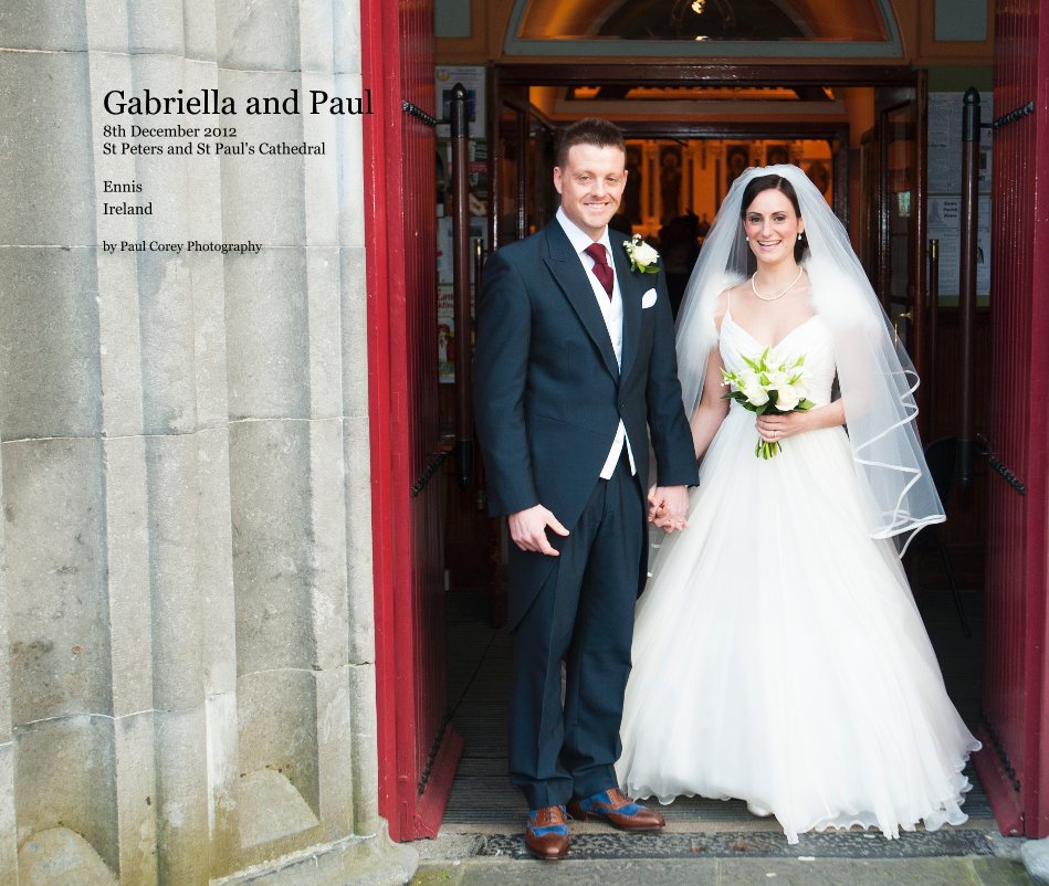 Bekijk Gabriella and Paul 8th December 2012 St Peters and St Paul's Cathedral Ennis Ireland op Paul Corey Photography