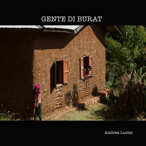 View GENTE DI BURAT by Andrea Lucini