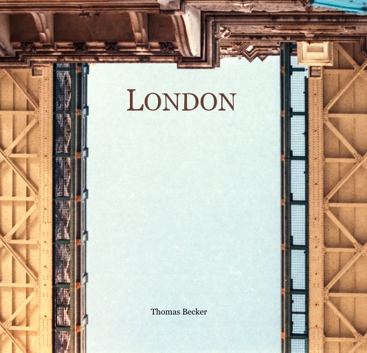 View LONDON by Thomas Becker