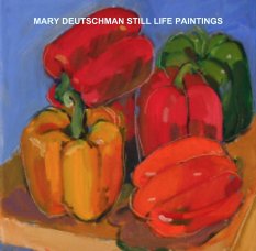 MARY DEUTSCHMAN STILL LIFE PAINTINGS book cover