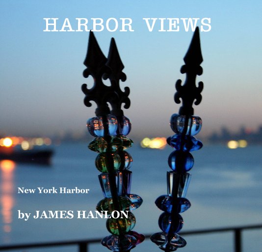 Visualizza HARBOR VIEWS di JAMES HANLON