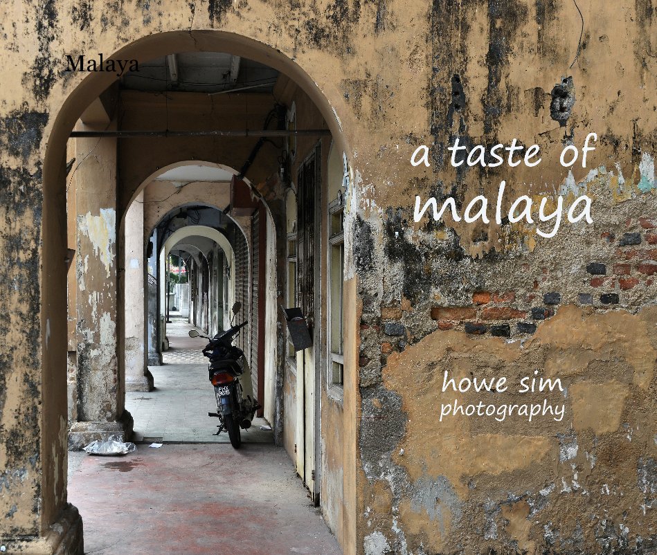 View A Taste of Malaya by Howe Sim Photography