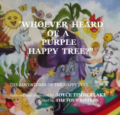 "Whoever Heard Of A Purple Happy Tree?" book cover