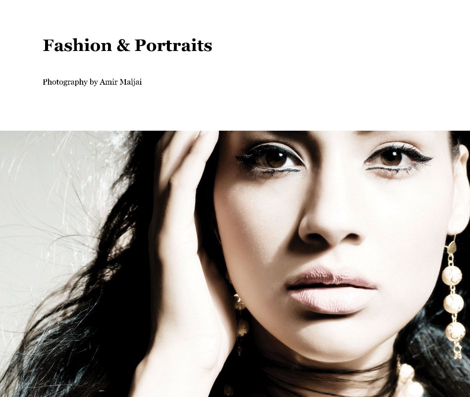 View Fashion & Portraits by Amir Maljai